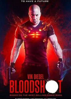 Bloodshot: Durdurulamaz Güç izle