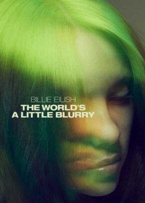 Billie Eilish: The World’s a Little Blurry izle