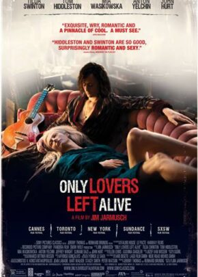 Only Lovers Left Alive izle