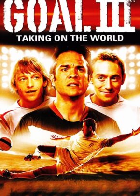 Goal 3: Taking on the World izle