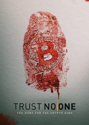 Trust No One: The Hunt for the Crypto King izle