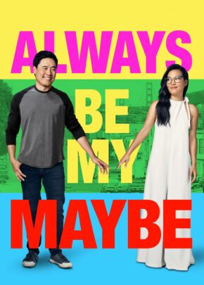 Always Be My Maybe izle