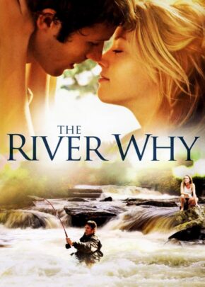 The River Why izle